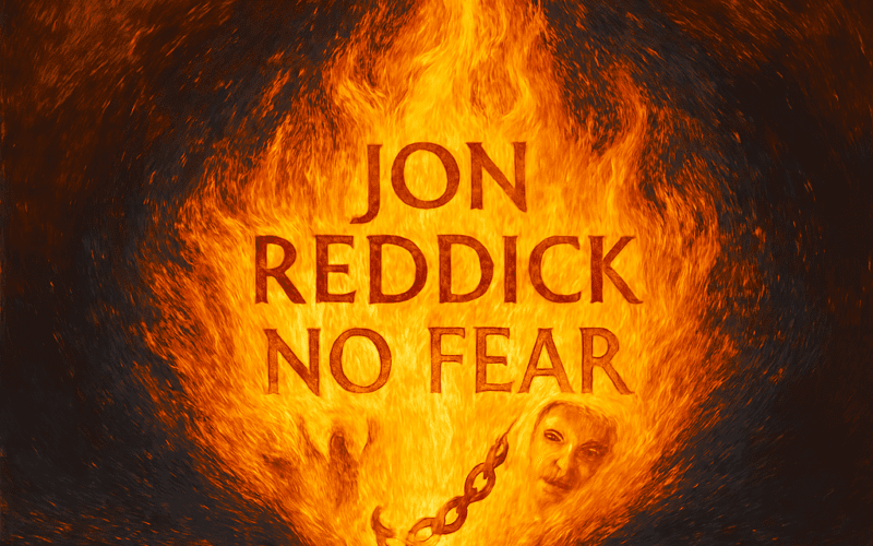 Jon Reddick “No Fear” – Share Worthy Song