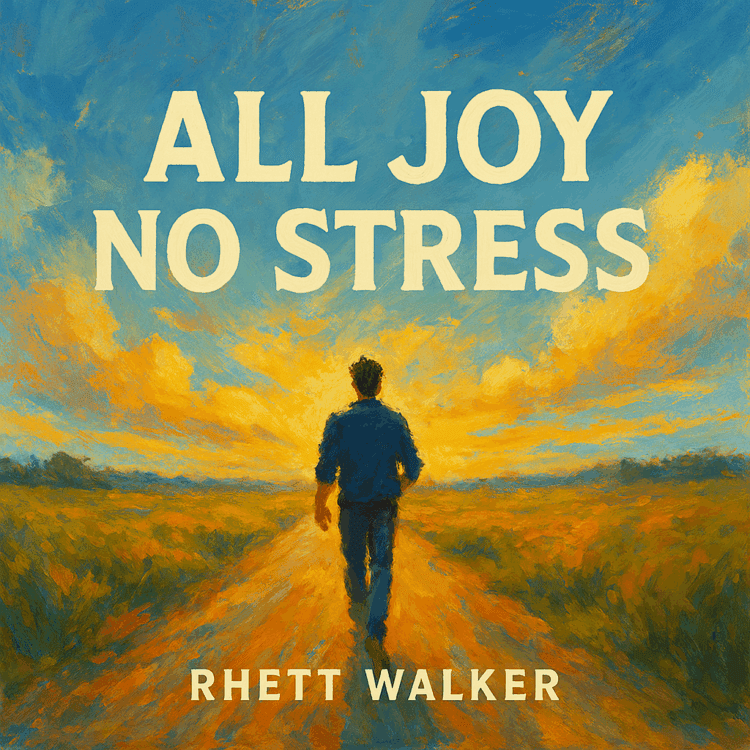 Rhett Walker All Joy No Stress Breakthrough Anthem on Good Christian Music.com