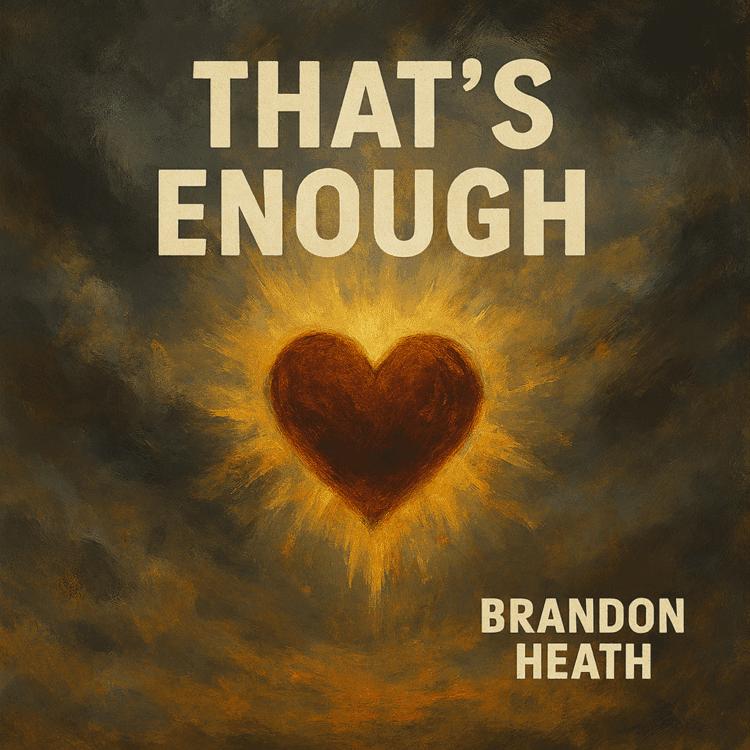 Brandon Heath "Thats Enough" Melodies of Mercy Feature on Good Christian Music.com