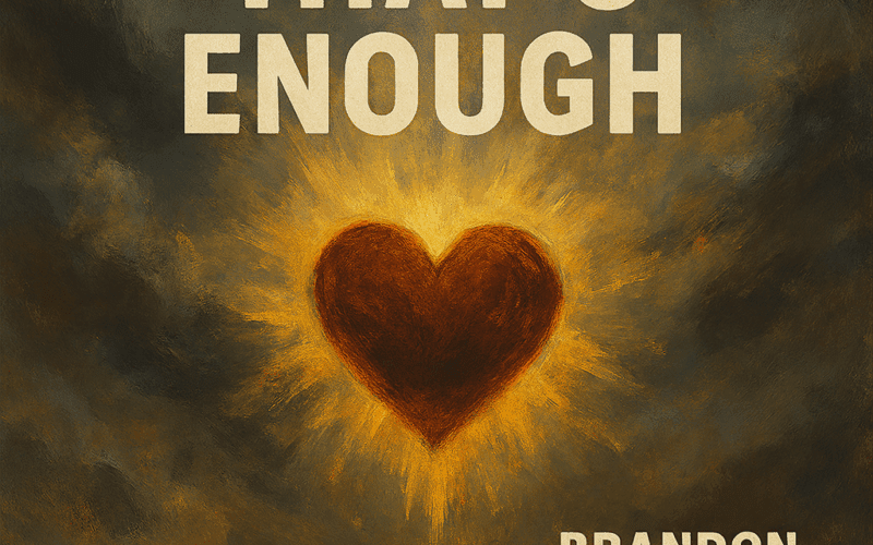 Brandon Heath “Thats Enough” Melodies of Mercy