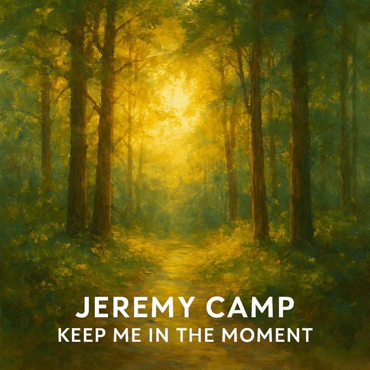 Visual Art by GoodChristianMusic.com Jeremy Camp Keep Me In the Moment Melodies Of Mercy Feature