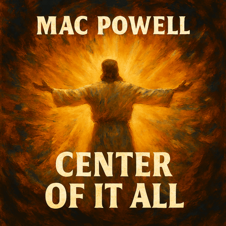 Visual Art by GoodChristianMusic.com for Mac Powell Center Of It All Breakthrough Anthem Feature