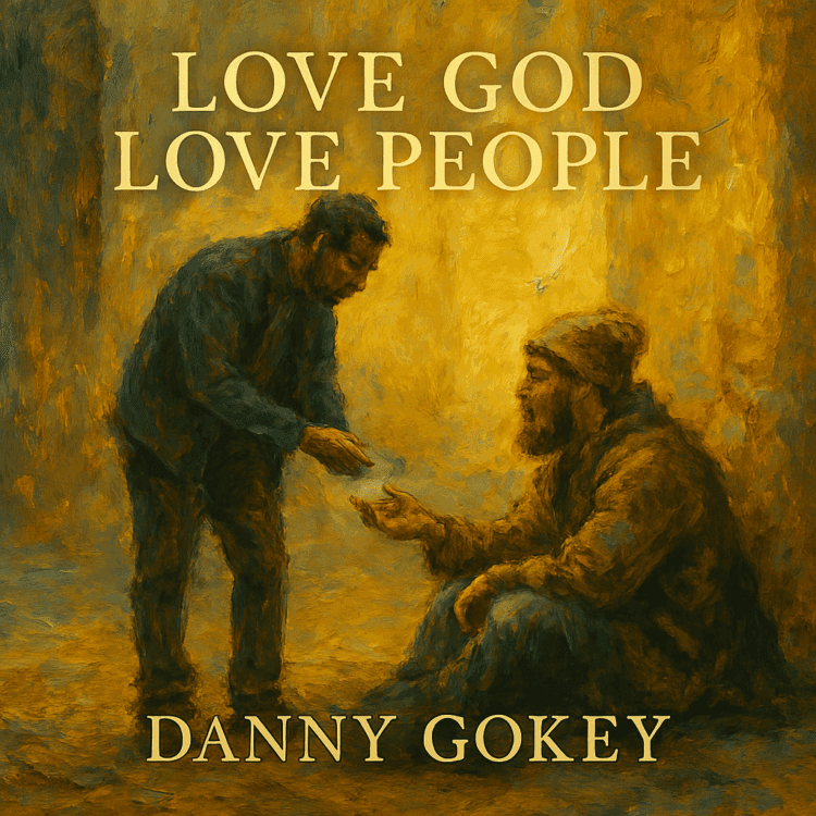 Visual Art for Danny Gokey Love God Love People Feature Melodies of Mercy