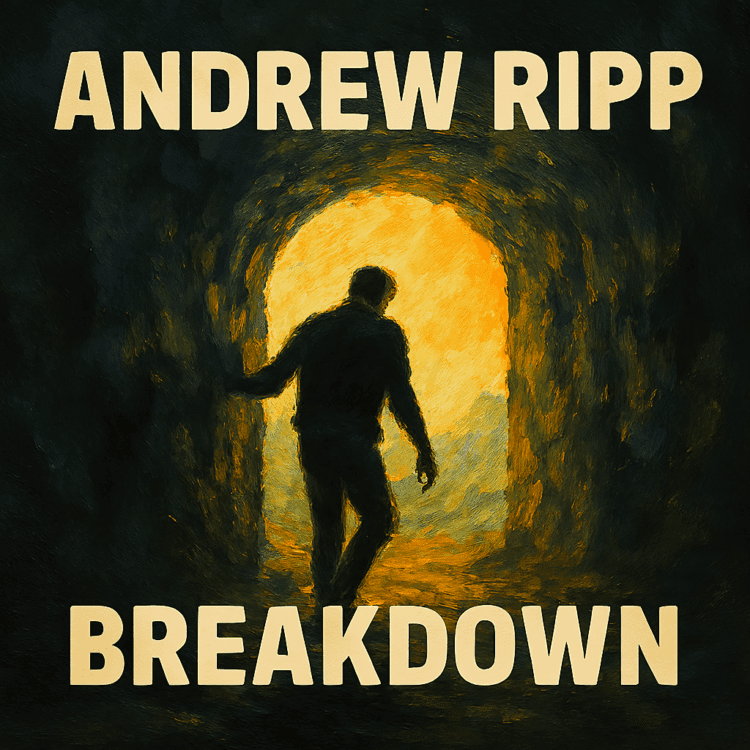 Visual Art By GoodChristianMusic.com for Andrew Ripp "Breakdown" - Share Worthy Song