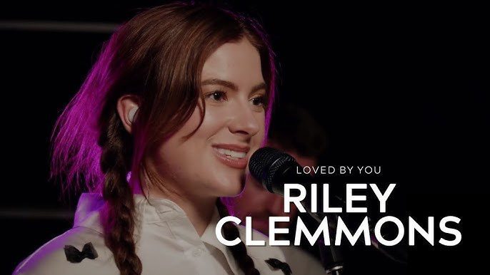 Riley Clemmons Loved by You Feature on Good Christian Music.com