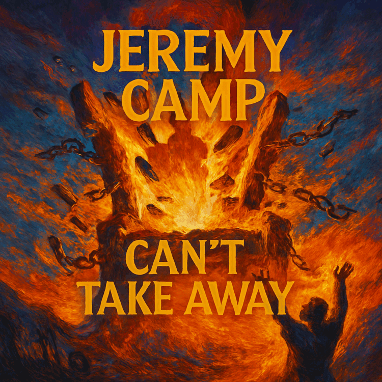 Jeremy Camp Visual Art for Can't Take Away on GoodChristianMusic.com