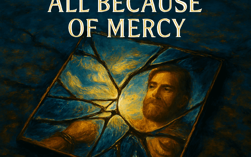 Casting Crowns “All Because of Mercy” Melodies of Mercy