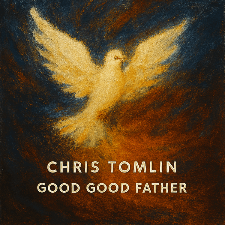 Visual Art for Chris Tomlin for Good Good Father by GoodChristianMusic.com