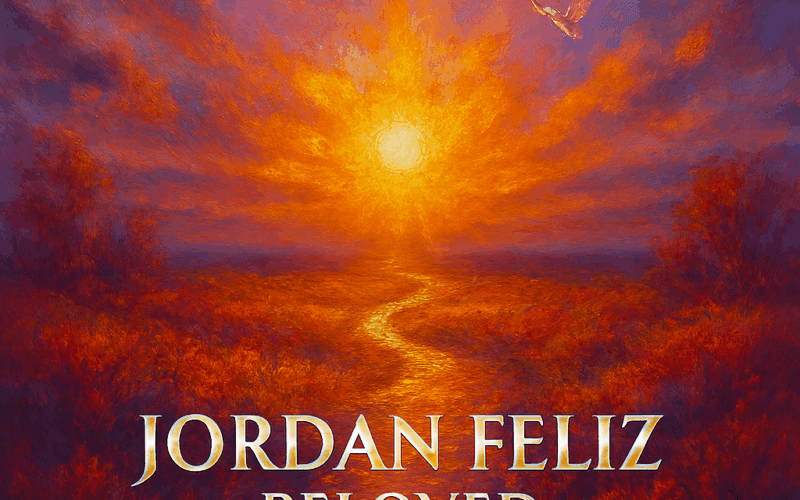 Jordan Feliz “Beloved” Melodies of Mercy