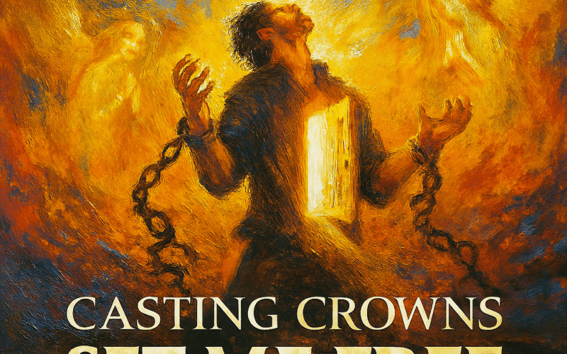 Casting Crowns “Set Me Free” Breakthrough Anthem