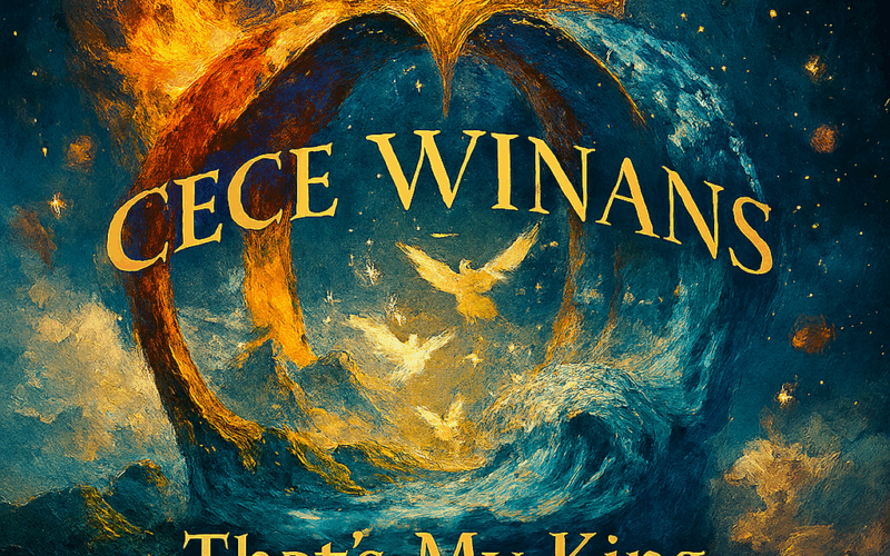 CeCe Winans “That’s My King” Share Worthy Song