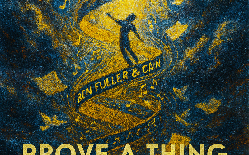 Ben Fuller & Cain “Prove A Thing” New Song Alert