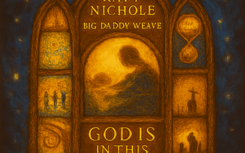 Katy Nichole & Big Daddy Weave “God Is In This Story”