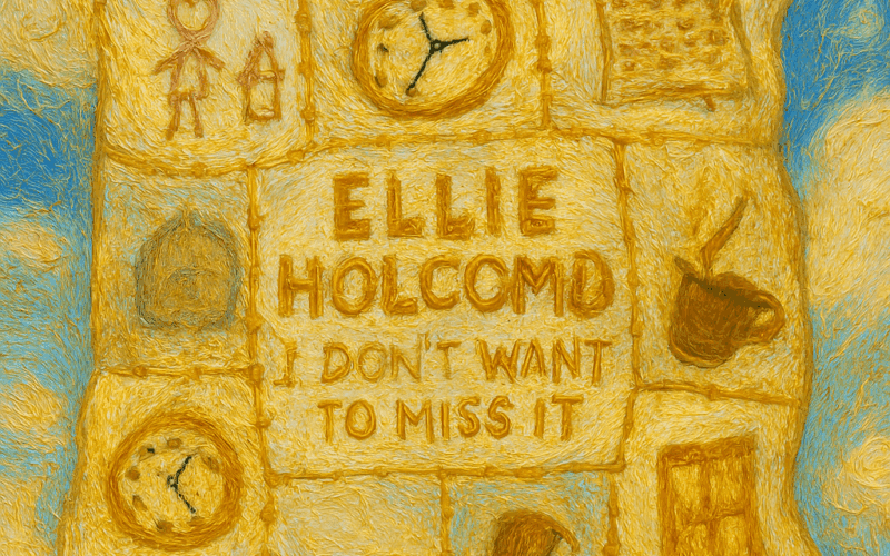 Ellie Holcomb “I Don’t Want To Miss It” Breakthrough Anthem