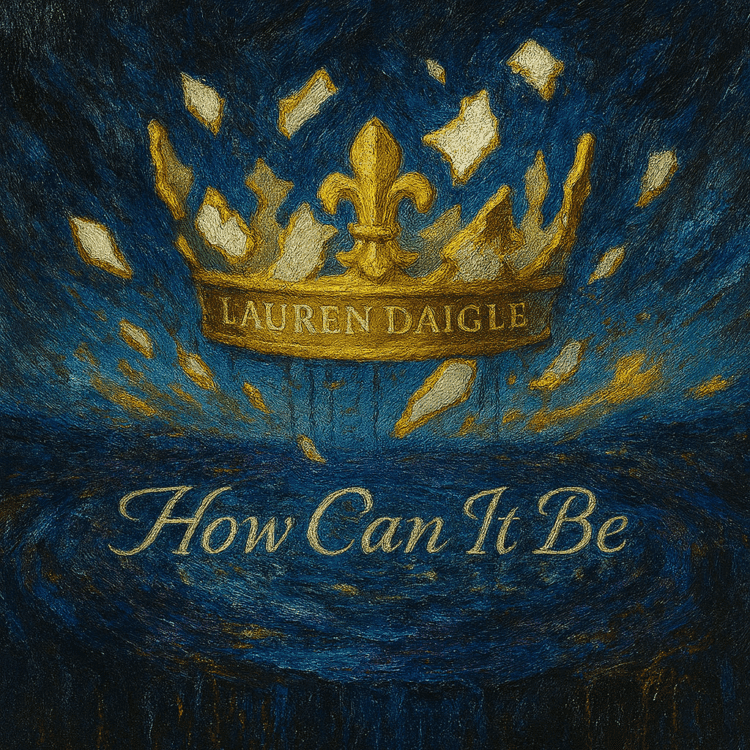 Lauren Daigle Visual Art for How Can It Be by Lauren Daigle for GoodChristianMusic.com