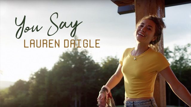 Lauren Daigle You Say on GoodChristianMusic.com