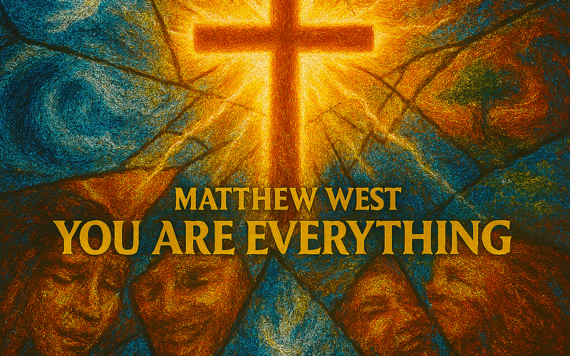 Matthew West “You Are Everything” Melodies of Mercy