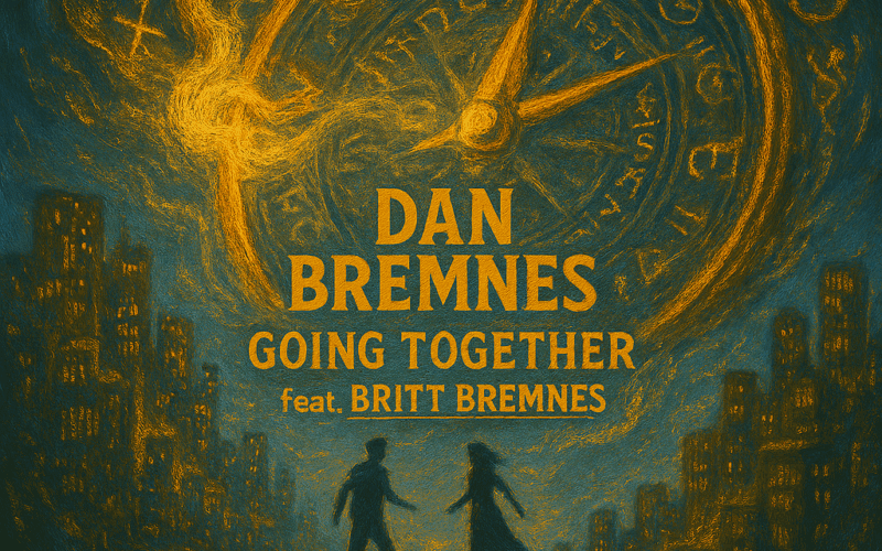 Dan Bremnes – Going Together feat. Britt Bremnes ~ Share Worthy Song