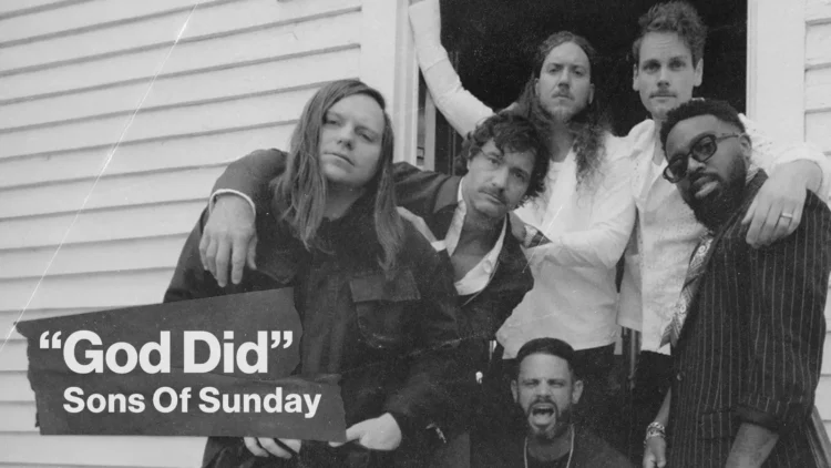 Sons of Sunday God Did on GoodChristianMusic.com