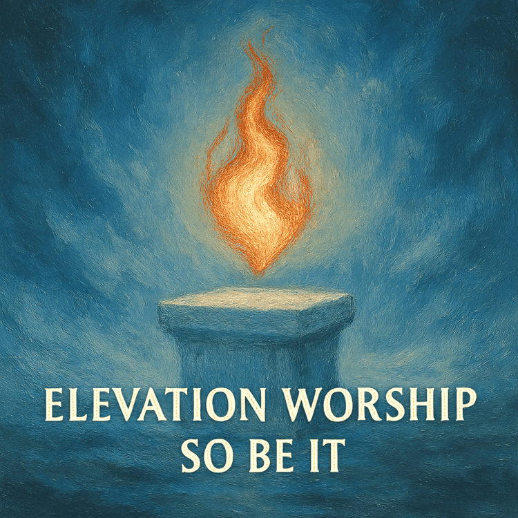 Elevation Worship So Be It Visual Art on GoodChristianMusic.com