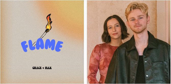Grace and Max Flame