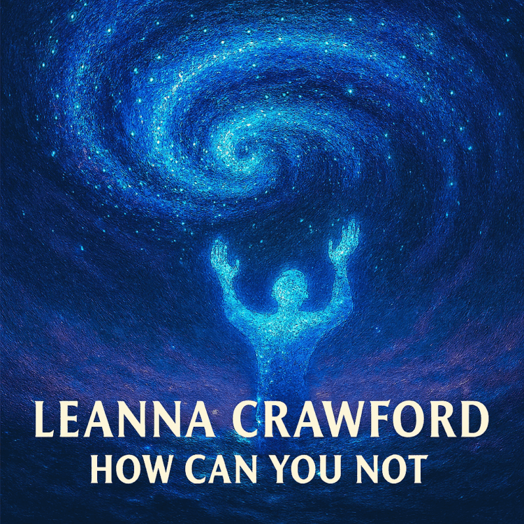 Leanna Crawford How Can You Not Visual Art on GoodChristianMusic.com