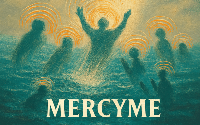 MercyMe “All of Creation” Breakthrough Anthem