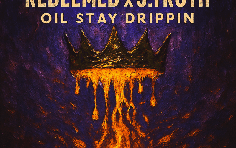 Nicky Gracious x Redeemed x J.Truth “Oil Stay Drippin”