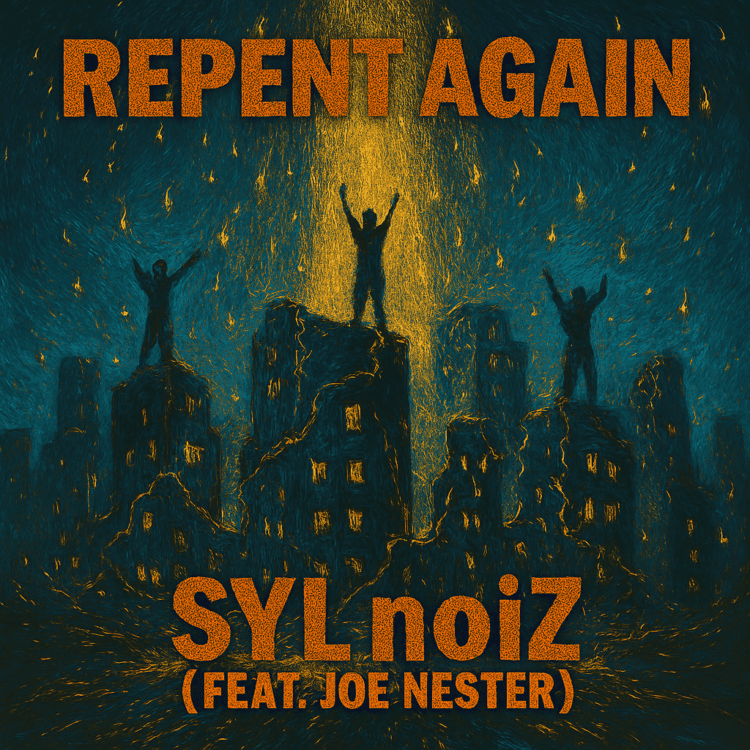Repent Again SYL noiZ Joe Nester Visual Art on GoodChristianMusic.com