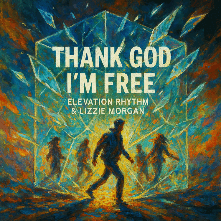 Elevation Rhythm & Lizzie Morgan "THANK GOD I’M FREE" New Song Alert Visual Art on GoodChristianMusic.com