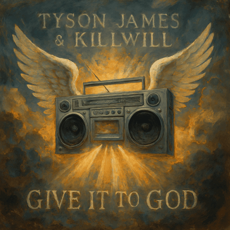 Tyson James and KillWill Give it to God Visual Art on GoodChristianMusic.com
