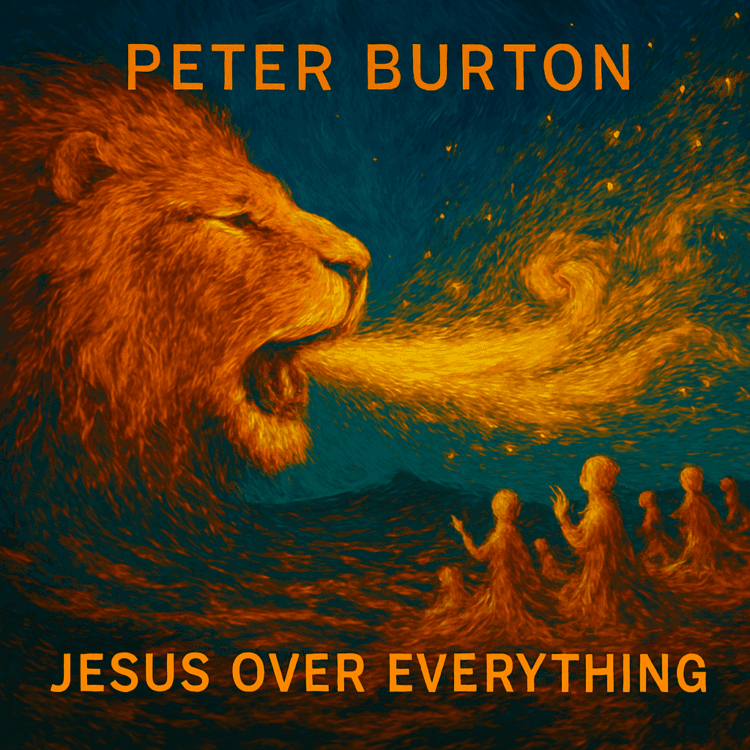 Peter Burton Jesus Over Everything Visual Art on GoodChristianMusic.com