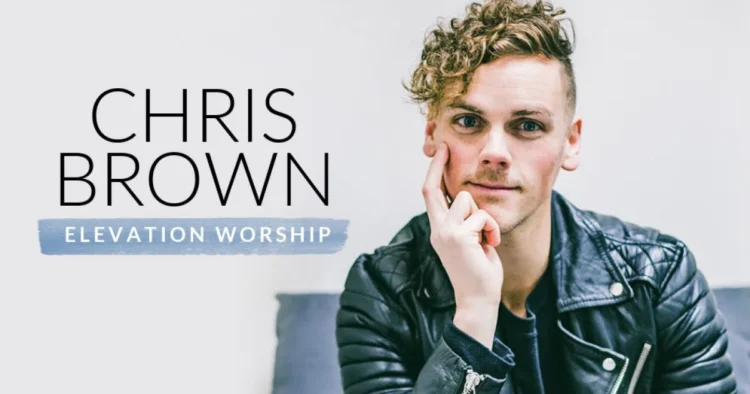 Chris Brown & Elevation Worship & Leeland Your Name is God on GoodChristianMusic.com