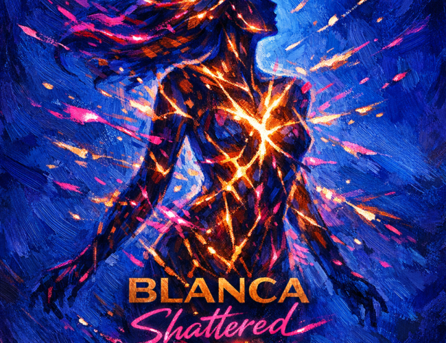 Blanca “Shattered” Share Worthy Song