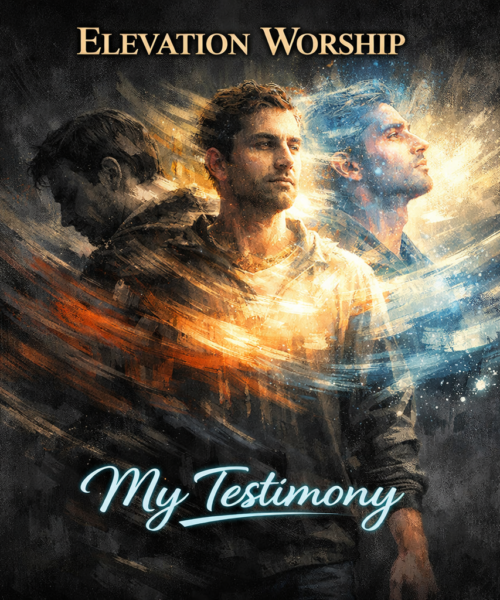 Elevation Worship “My Testimony” Breakthrough Anthem