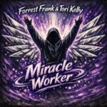 Forrest Frank & Tori Kelly “Miracle Worker” Melodies of Mercy 