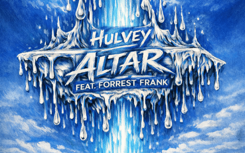 Hulvey “Altar” (feat. Forrest Frank) Breakthrough Anthem