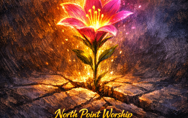 North Point Worship “Death Was Arrested” Melodies of Mercy