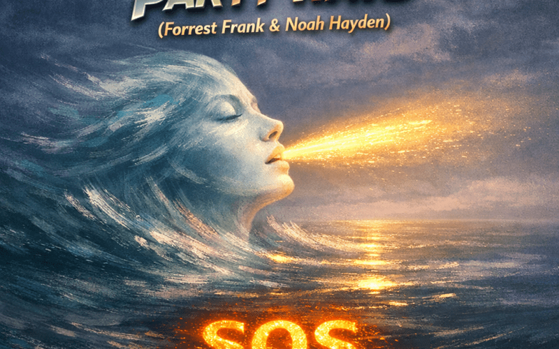 PARTY WAVE (Forrest Frank & Noah Hayden) “SOS” Breakthrough Anthem