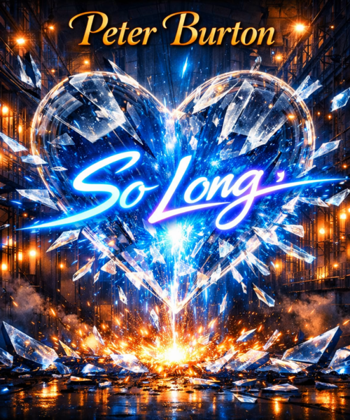 Peter Burton “So Long” New Song Alert