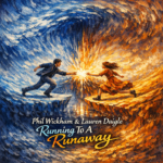 Phil Wickham “Running To A Runaway” (feat. Lauren Daigle) Share‑Worthy Song