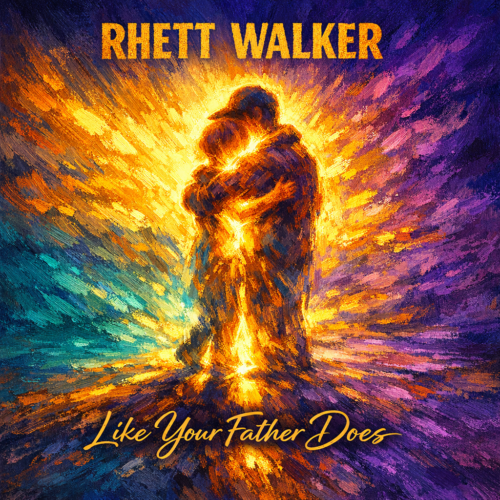 Rhett Walker “Like Your Father Does” Melodies of Mercy