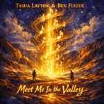 Tasha Layton & Ben Fuller “Meet Me In The Valley” New Song Alert