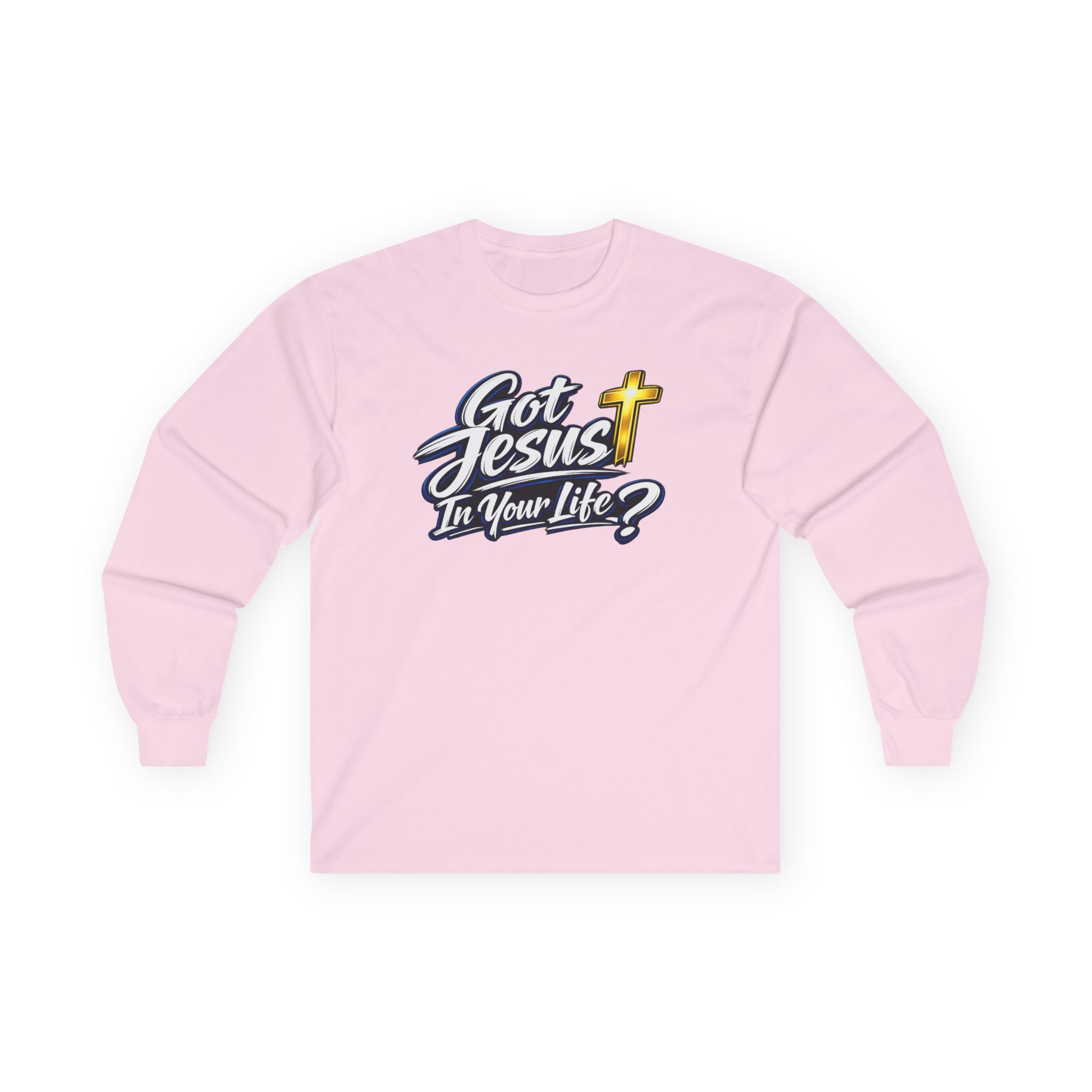 Got Jesus In Your Life Long Sleeve — Deep Blue Encounter Edition - Image 43
