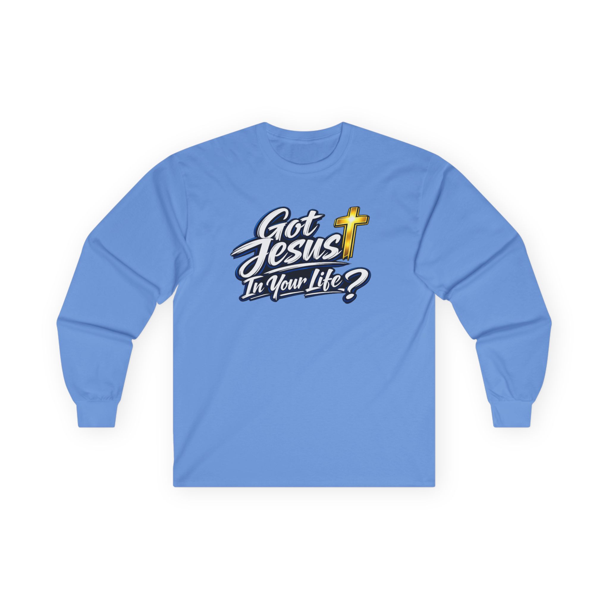 Got Jesus In Your Life Long Sleeve — Deep Blue Encounter Edition - Image 31