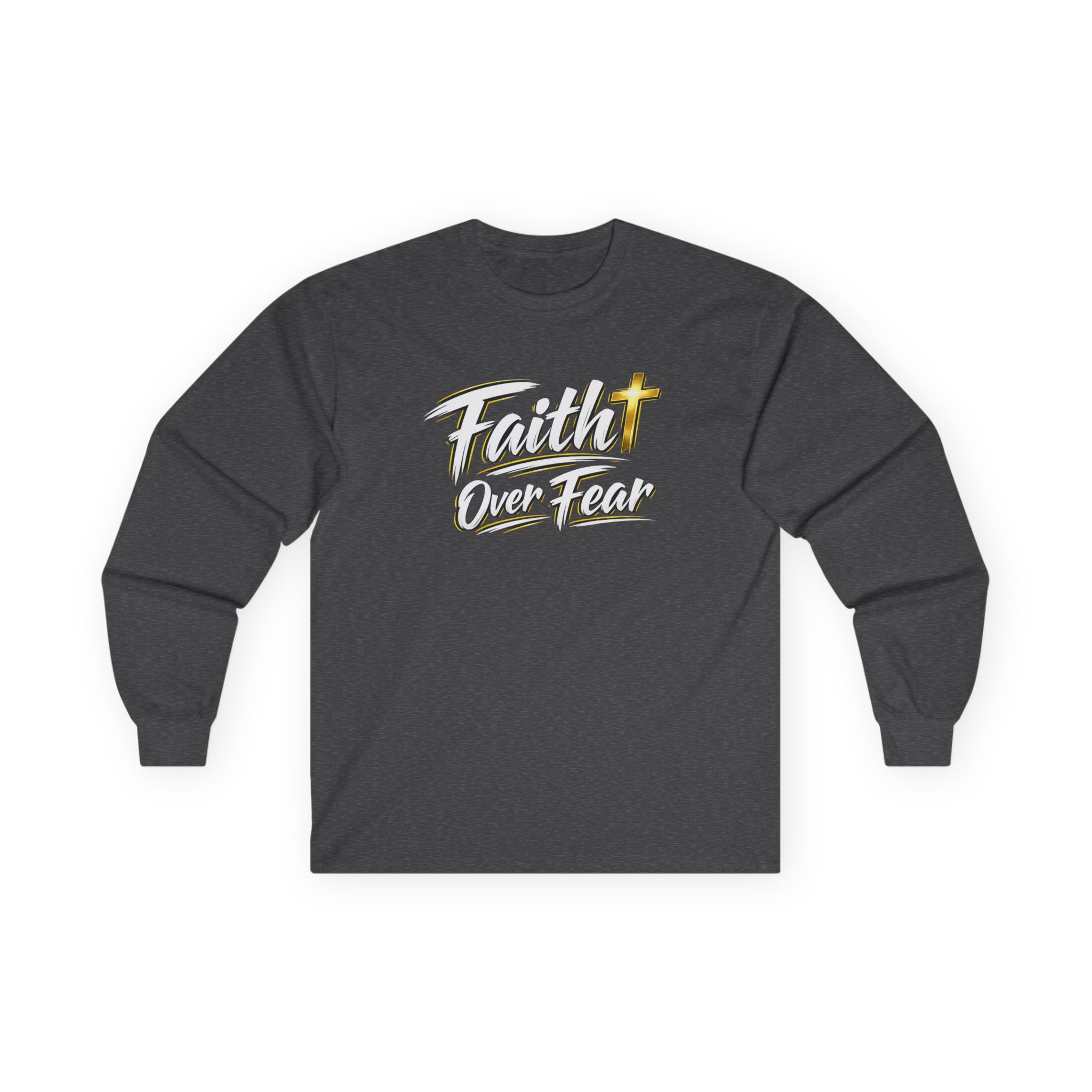 Faith Over Fear Long Sleeve — Courage in Every Breath