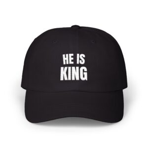 HE IS KING Embroidered Hat — The Crown Belongs to Him