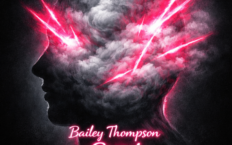 Bailey Thompson “Stuck” New Song Alert