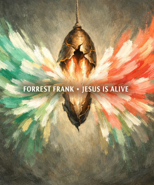 Forrest Frank “Jesus Is Alive” New Song Alert