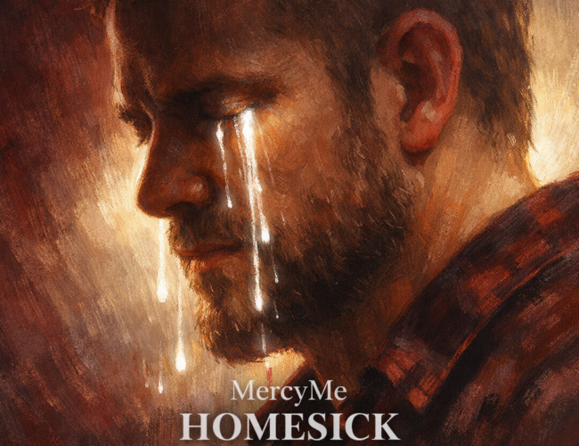 MercyMe “Homesick” Share Worthy Song 